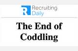 The End of Coddling | Predictive Hire