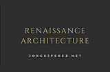 Renaissance Architecture