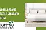 Reasons for Choosing an Organic Mattress | Canada | Dormio Organic Beds