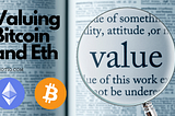 Valuing Bitcoin and Eth