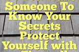 Do You Want Someone To Know Your Secrets Protect Yourself with a Firewall