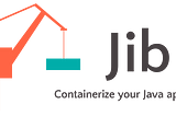 Dockerizing Java Applications with Jib