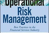 READ/DOWNLOAD=> Operational Risk Management: Best Practices in the Financial Services Industry FULL…