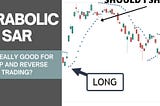 Using The Parabolic SAR Indicator Effectively in Trading