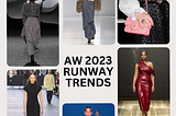 Validating the Hottest A/W 2023 Runway Trends