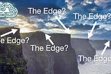What is 'The Edge'?