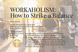 WORKAHOLISM: How to Strike a Balance