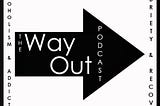 Episode #203- Tuesday The Fix: “On a Mission to Serve” Charlie from The Way Out Podcast