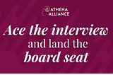 Acing the board interview & landing the board seat