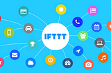 IFTTT — Automate All The Things!