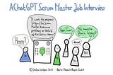A ChatGPT Job Interview for a Scrum Master Position