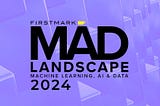 Full Steam Ahead: The 2024 MAD (Machine Learning, AI & Data) Landscape