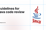 Guidelines for Java code review