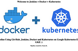 Jenkins-Docker-Kubernetes-GKE-Project