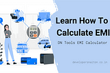 DN Tools EMI Calculator: Learn How to Calculate EMI