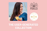 Case Study: PURELEI’s User-Generated Collection 💍