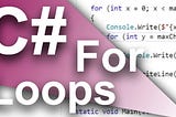 For Loops | C#
