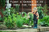 23 Reasons You Should Start a Garden in 2023