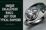 Unique Engagement Rings: Not your Typical Diamond