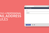 Crafting a Professional Email Address: 4 Rules