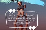 30 Heartfelt Father’s Day 2023 Quotes to Make Your Dad Smile