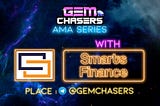 AMA Recap: Gem Chasers & Smarts Finance