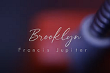 Francis Jupiter new song