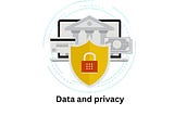 Securing Data privacy for your Modern Businesses