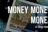 Dystopian Fiction and Money, Money, Money
