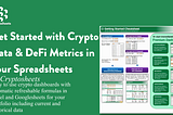 Get Started with Crypto Data & DeFi Metrics in your Spreadsheets