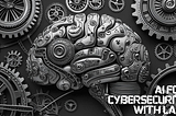 AI for Cybersecurity with Labs