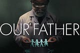 Our Father: The Fertility Doctor’s Family’s Nightmare