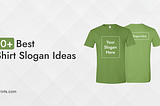 250+ Best T-Shirt Slogan Ideas for Every Occasion