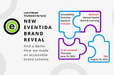 On the left is the original green and gray Eventida logo icon circled in black, next to the title of the event. To the right are four puzzle pieces with text in each: Accessibility Diversity Equity & Inclusion; Wellness, Mental Health, Work & Learning; To be revealed, Thursday, June 16, 2022; TBA, August 18, 2022.