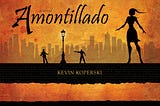 Amontillado — A Mystery Novel