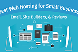 Best Web Hosting for Small Business: Top 5 Reliable Picks