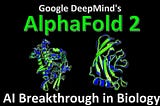 AlphaFold 2.0 in 2 minutes