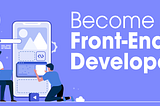 Learn This Skills To Become Frontend Developer