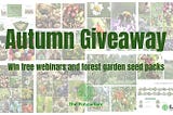 Autumn Giveaway — Free Permaculture/Forest Garden Webinars and Seed packs
