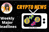 Weekly Blockchain News with Mammycrypto Jan 7th 2022