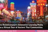 Explore Historicovator’s Innovative Learning Media to Take a Virtual Tour of Ancient Thai…