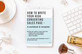 How to write a High Converting Sales Page