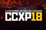 CCXP 2018 — Os anúncios até aqui!