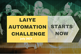 Laiye Automation Challenge July 2021
