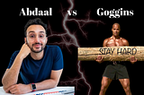 Balancing Acts: Goggins vs. Abdaal