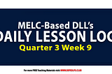 MELC-Based Daily Lesson Log [DLL] Q3 Week 9 Grade 1-6 All Subjects