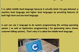 Why c language is called middle level language ?