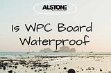 What is WPC Board?