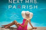 The Next Mrs. Parrish (Mrs. Parrish, #2) PDF