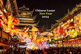 Facts of Chinese Lunar New Year 2024 | Chinese New Year 2024 Animal | Blessing Birthday Wishes